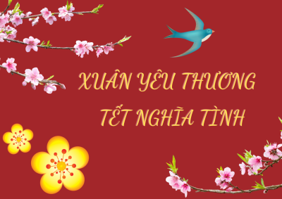 XUÂN YÊU THƯƠNG - TẾT NGHĨA TÌNH